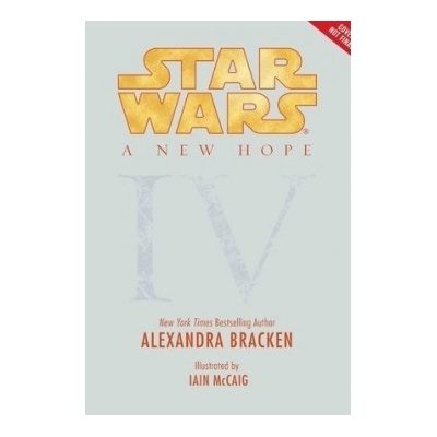 Star Wars: A New Hope The Princess, the Scoundrel, and the Farm Boy