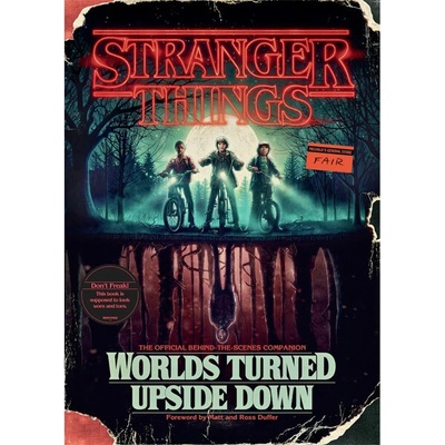 Stranger Things: Worlds Turned Upside Down - The Official Behind-the-Scenes Companion McIntyre GinaPevná vazba