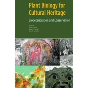 Plant Biology for Cultural Heritage - Biodeterioration and Conservation | Giulia Caneva, Maria Nugari, Ornella Salvadori (ISBN: 9780892369393)