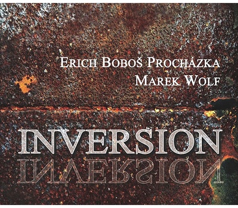 PROCHAZKA BOBOS E. & WOLF MAREK - INVERSION (1CD)