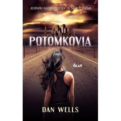 Potomkovia - Dan Wells