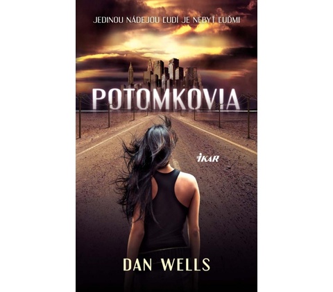 Potomkovia - Dan Wells
