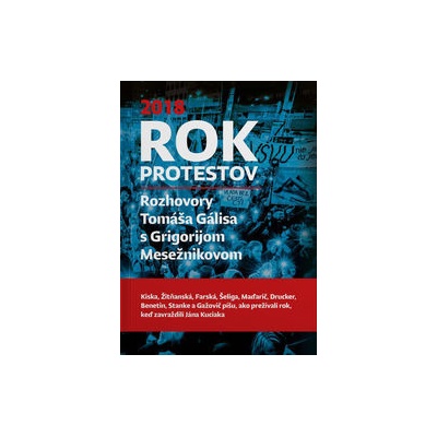 Rok protestov - Tomáš Gális, Grigorij Mesežnikov