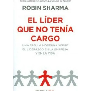 El líder que no tenía cargo (ISBN: 9788499893945)