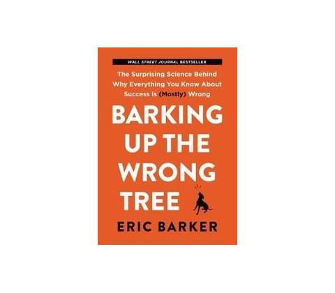 Barking Up the Wrong Tree