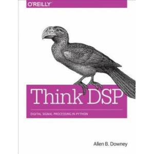 Think DSP | Allen Downey (2016)