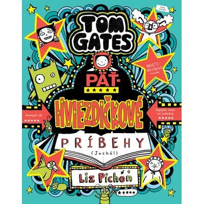 Tom Gates: Päťhviezdičkové príbehy (Juchú!) (Tom Gates 21)