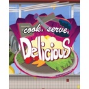 Cook, Serve, Delicious!