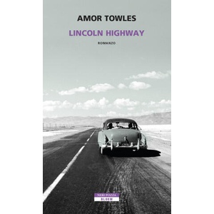 Lincoln Highway | Amor Towles (ISBN: 9788854523814)