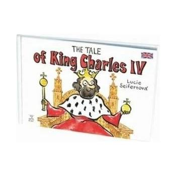 The tale of King Charles IV