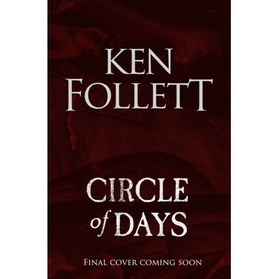 Circle of Days - Ken Follett