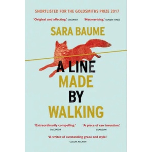 Line Made By Walking | Sara Baume (ISBN: 9780099592754)
