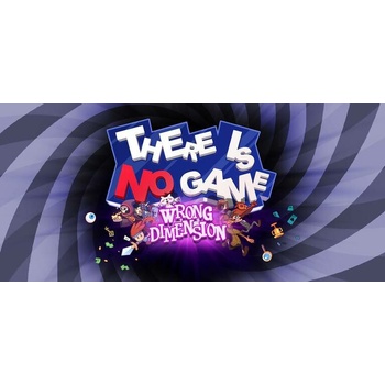 There is no game: Wrong dimension