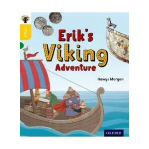 Oxford Reading Tree inFact: Oxford Level 5: Erik's Viking Adventure | Hawys Morgan (ISBN: 9780198371083)