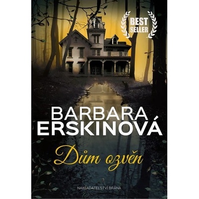 Dům ozvěn - 3.vydání - Erskinová Barbara