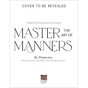 Master the Art of Manners: Modern Day Etiquette for Any Situation | Lee, Dr. Clinton (ISBN: 9781645679172)