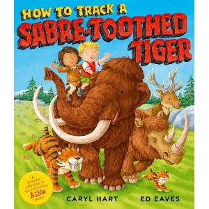 How to Track a Sabre-Toothed Tiger (ISBN: 9781471189593)