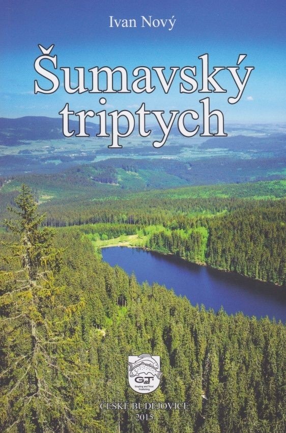 ŠUMAVSKÝ TRIPTYCH - Nový
