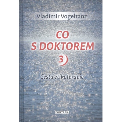 Co s doktorem 3 - Vogeltanz Vladimír