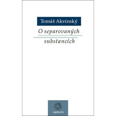 O separovaných substancích Tomáš Akvinský