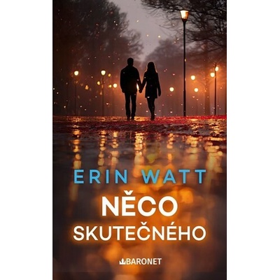 Něco skutečného - Erin Watt