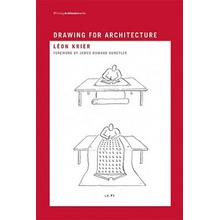 Drawing for Architecture - Krier Leon