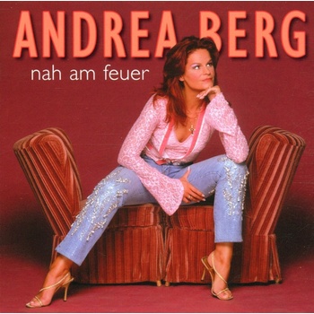 Andrea Berg - Nah Am Feuer (CD) (0743219228321)