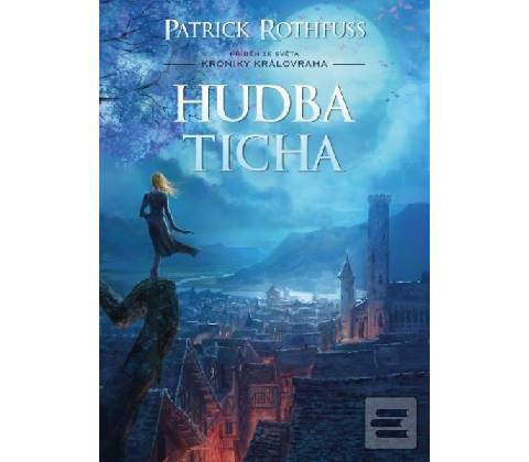 Hudba ticha Patrick Rothfuss