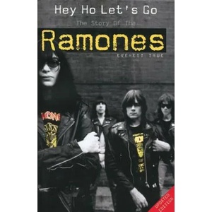 Hey Ho Let's Go: The Story of the "Ramones" | Everett True (2005)