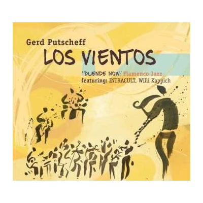 Gerd Putscheff - Los Vientos ¡Duende Now! CD