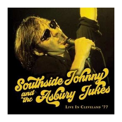Southside Johnny The Asbury Jukes - Live In Cleveland '77 CD