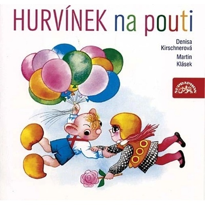 Hurvínek na pouti - Helena Štáchová; Martin Klásek; Denisa Kirschnerov