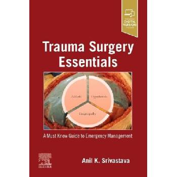 Trauma Surgery Essentials | Anil K. Srivastava
