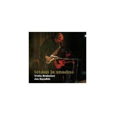Joe Karafiát: Létání Je Snadné CD