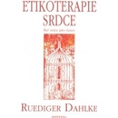 Etikoterapie srdce - Ruediger Dahlke