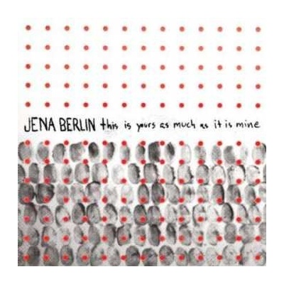 Jena Berlin - This Is Yours As Much As It Is Mine SP – Hledejceny.cz