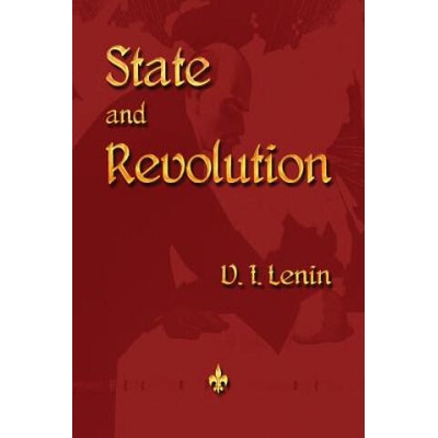 State and Revolution | Vladimir Ilyich Lenin