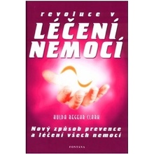 Revoluce v léčení nemocí - Hulda, Regehr Clark