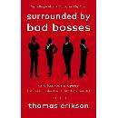 Surrounded by Bad Bosses and Lazy Employees - Thomas Erikson, Vermilion