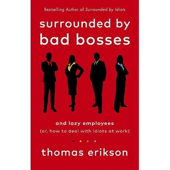 Surrounded by Bad Bosses and Lazy Employees - Thomas Erikson, Vermilion