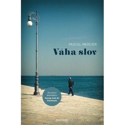 Váha slov - Pascal Mercier