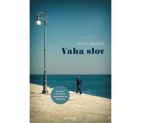 Váha slov - Pascal Mercier