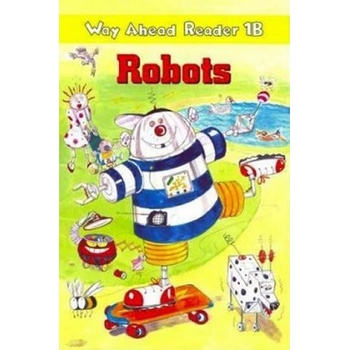 Way Ahead Readers 1B: Robots