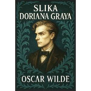 Slika Doriana Graya | Oscar Wilde, Autri Books (ISBN: 9798295462818)