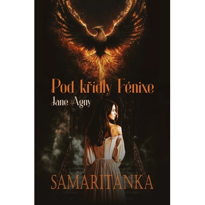 Pod křídly Fénixe - Samaritánka