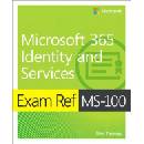 Exam Ref MS-100 Microsoft 365 Identity and Services,1/e
