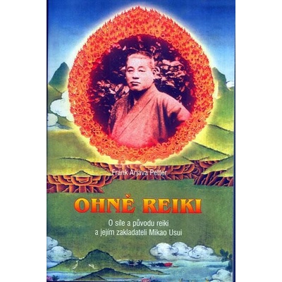 Ohně REIKI - Frank Arjava Petter