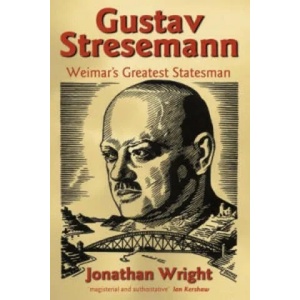 Gustav Stresemann | Jonathan Wright (ISBN: 9780198219491)