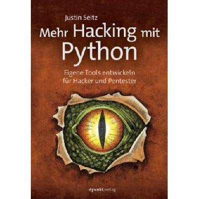Mehr Hacking mit Python - Seitz, Justin