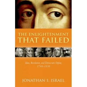 Enlightenment that Failed | Israel, Jonathan I. (ISBN: 9780198738404)